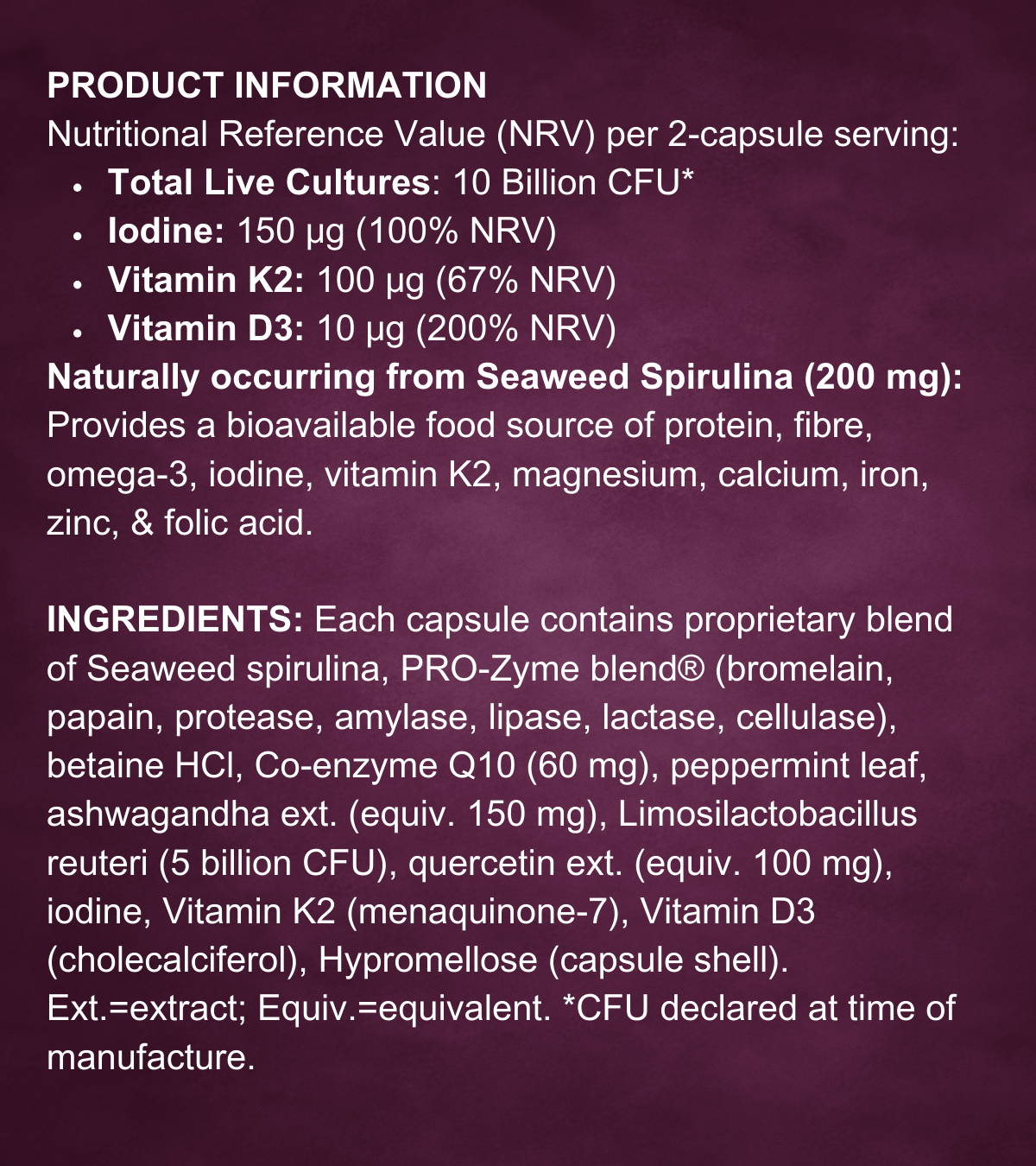 Graphic showing PRO Zyme’s nutritional values and full ingredient list. Key nutrients include 10 billion CFU live cultures, iodine (100% NRV), vitamin K2, and vitamin D3. The formula contains seaweed spirulina, digestive enzymes, Co-Q10, ashwagandha, quercetin, and L. reuteri.